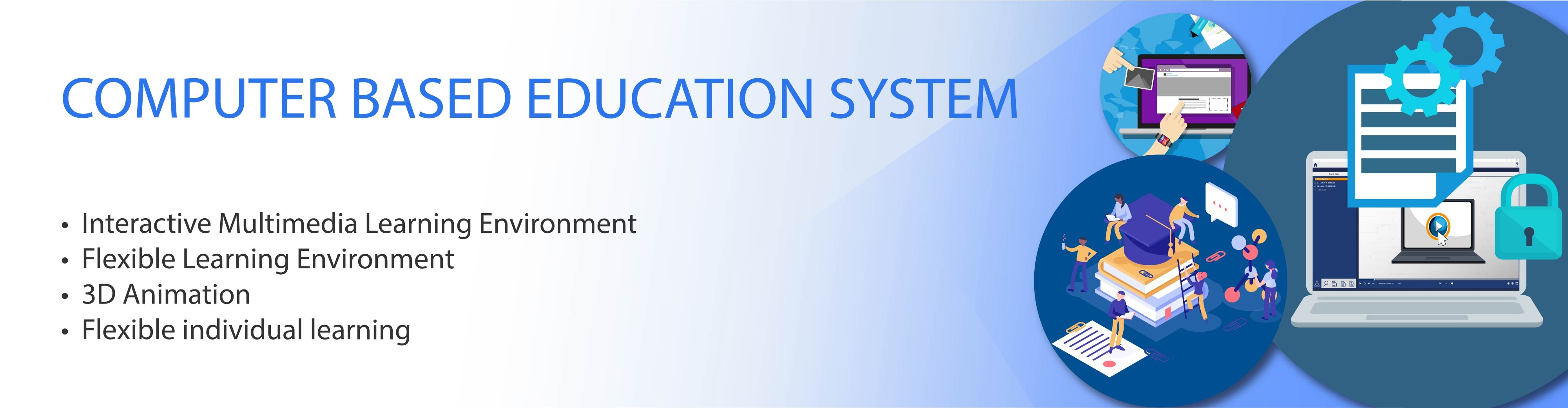 Computer Based Education System